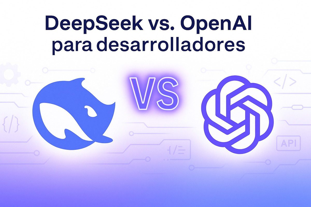 DeepSeek vs. OpenAI para desarrolladores