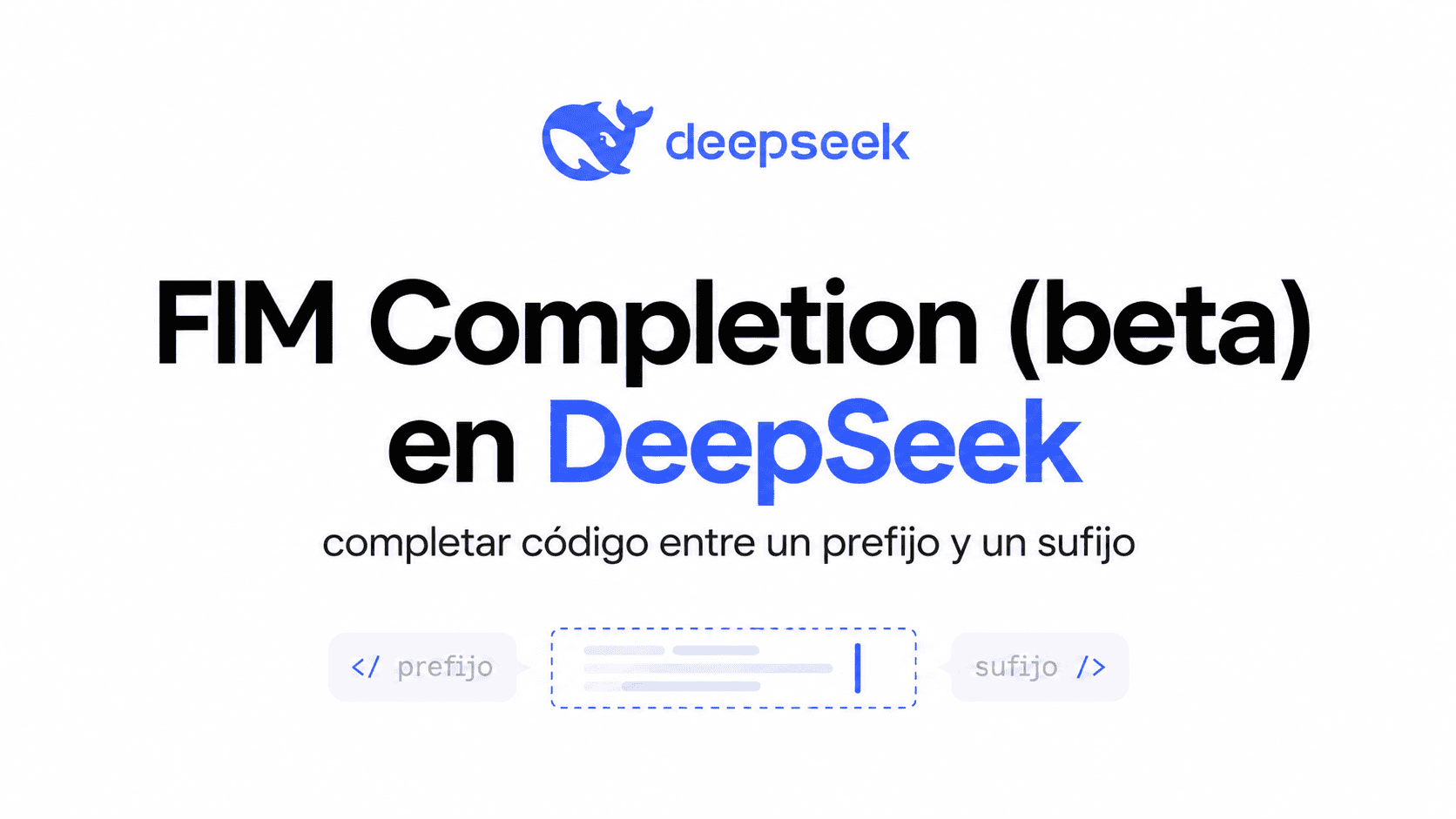 FIM Completion (beta) en DeepSeek: completar código entre un prefijo y un sufijo